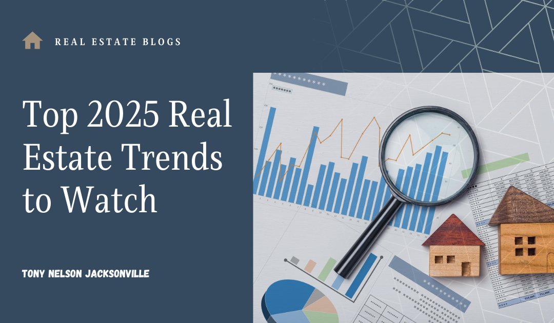 Top 2025 Real Estate Trends to Watch