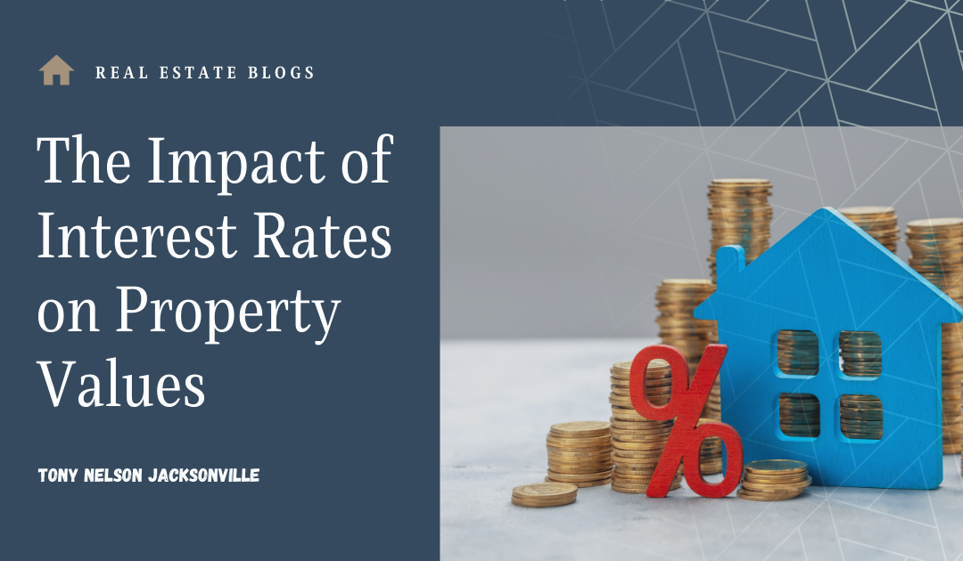 The Impact of Interest Rates on Property Values